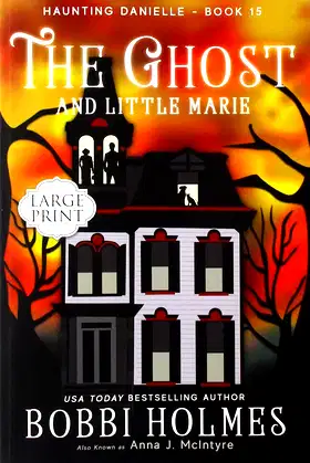 The Ghost and Little Marie (Haunting Danielle) poster