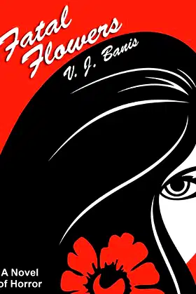 Fatal Flowers: A Novel of Horror poster