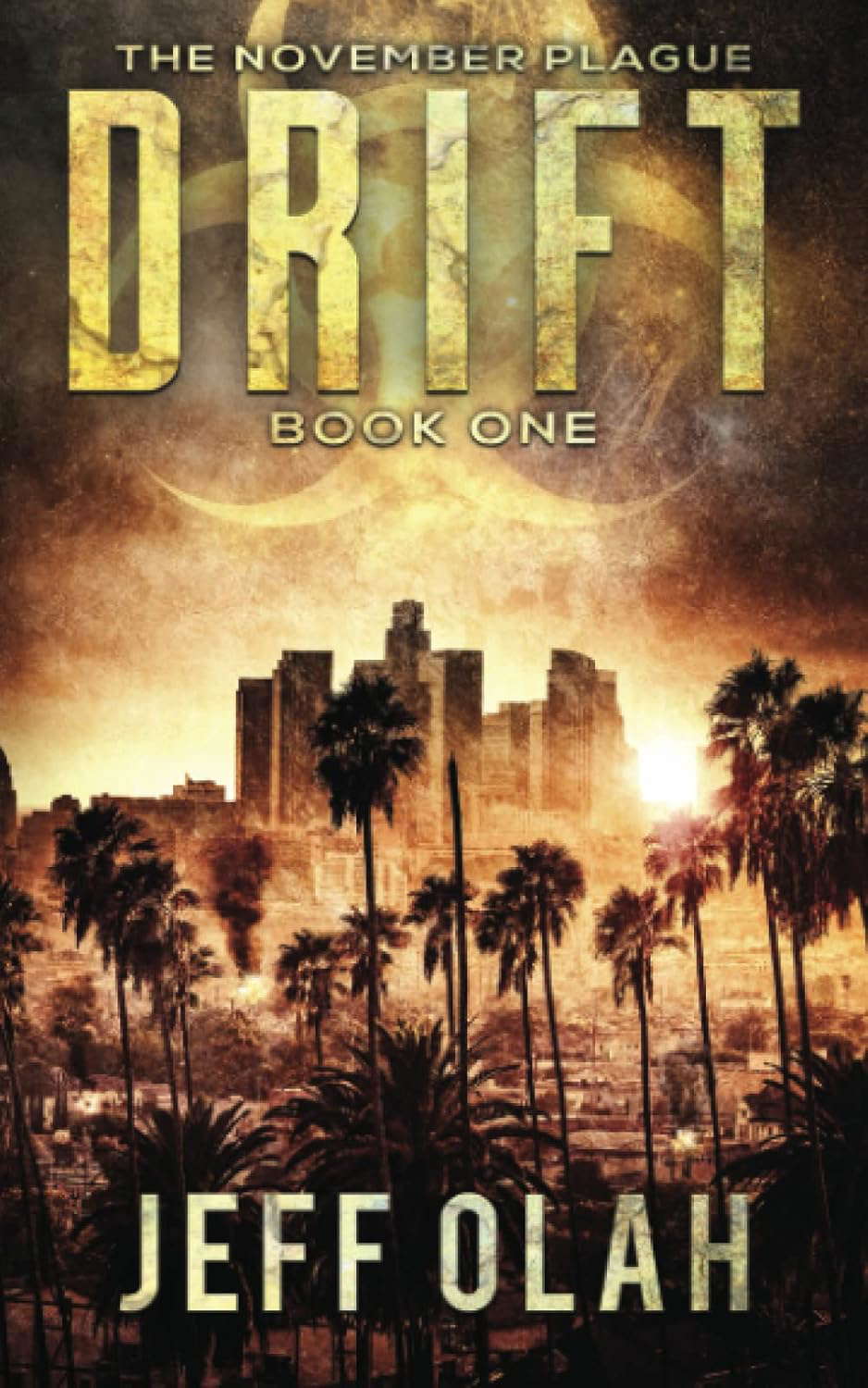 The November Plague - DRIFT - Book 1 (A Post-Apocalyptic Thriller) poster