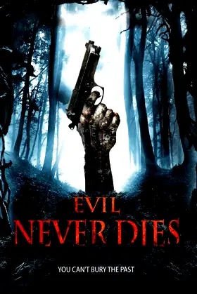 Evil Never Dies poster