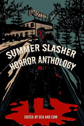 Summer Slasher Horror Anthology: Vol. 1 poster