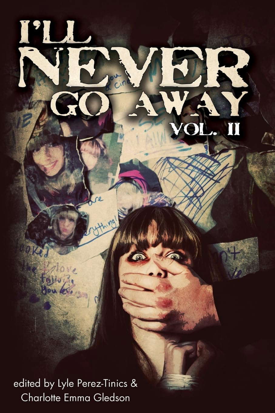 I'll Never Go Away Vol. 2 poster