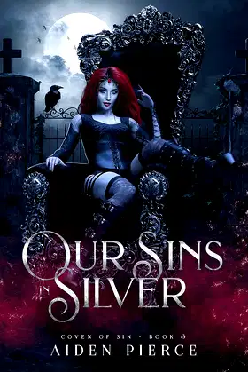 Our Sins in Silver: A Dark Why Choose Vampire Romance (Coven of Sin Book 3) poster