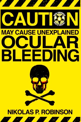 May Cause Unexplained Ocular Bleeding poster