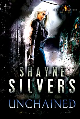 Unchained: Feathers and Fire Book 1 poster