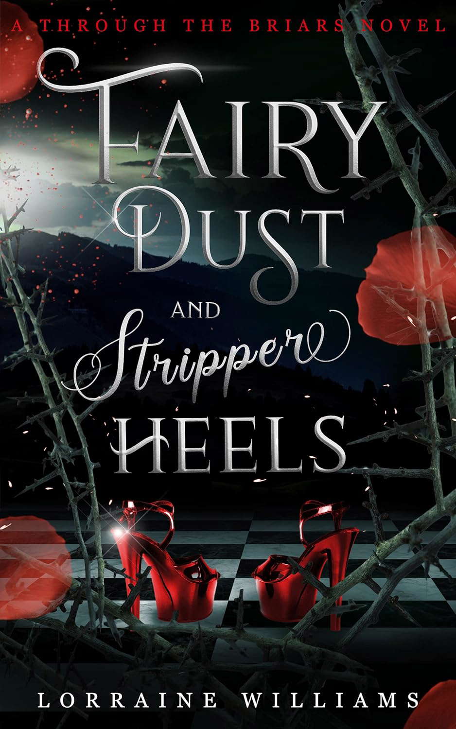 Fairy Dust and Stripper Heels: A Through the Briars Novel poster