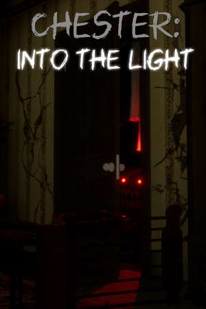 Chester: Into The Light poster