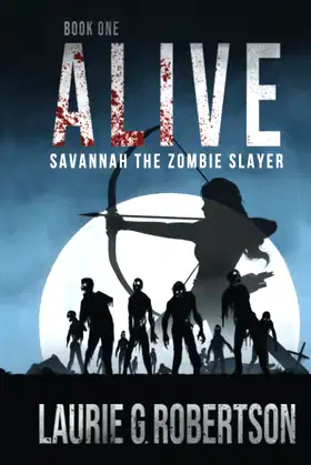 Alive: Savannah the Zombie Slayer poster