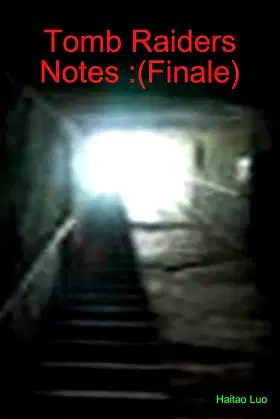 Tomb Raiders Notes :(Finale) poster
