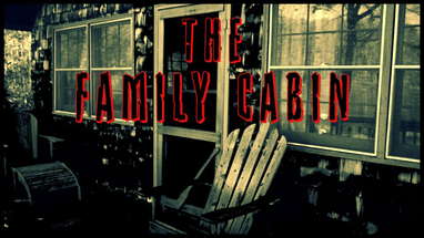 The Family Cabin - Horror Short Film poster