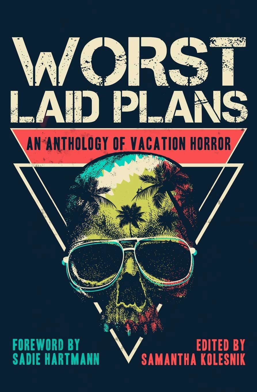 Worst Laid Plans: An Anthology of Vacation Horror poster