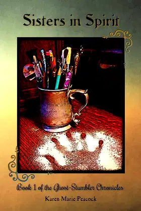 Sisters in Spirit: Book 1 of the Ghost-Stumbler Chronicles poster