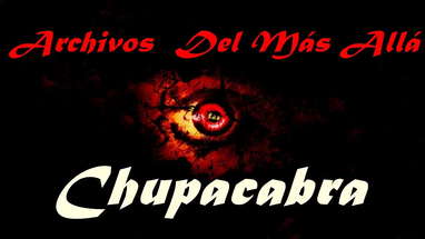 Chupacabra - Archivos Del Más Allá poster