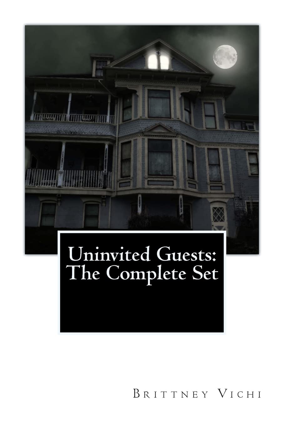 Uninvited Guests:The Complete Set poster