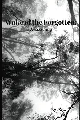 Wake of the Forgotten:: Awakening poster