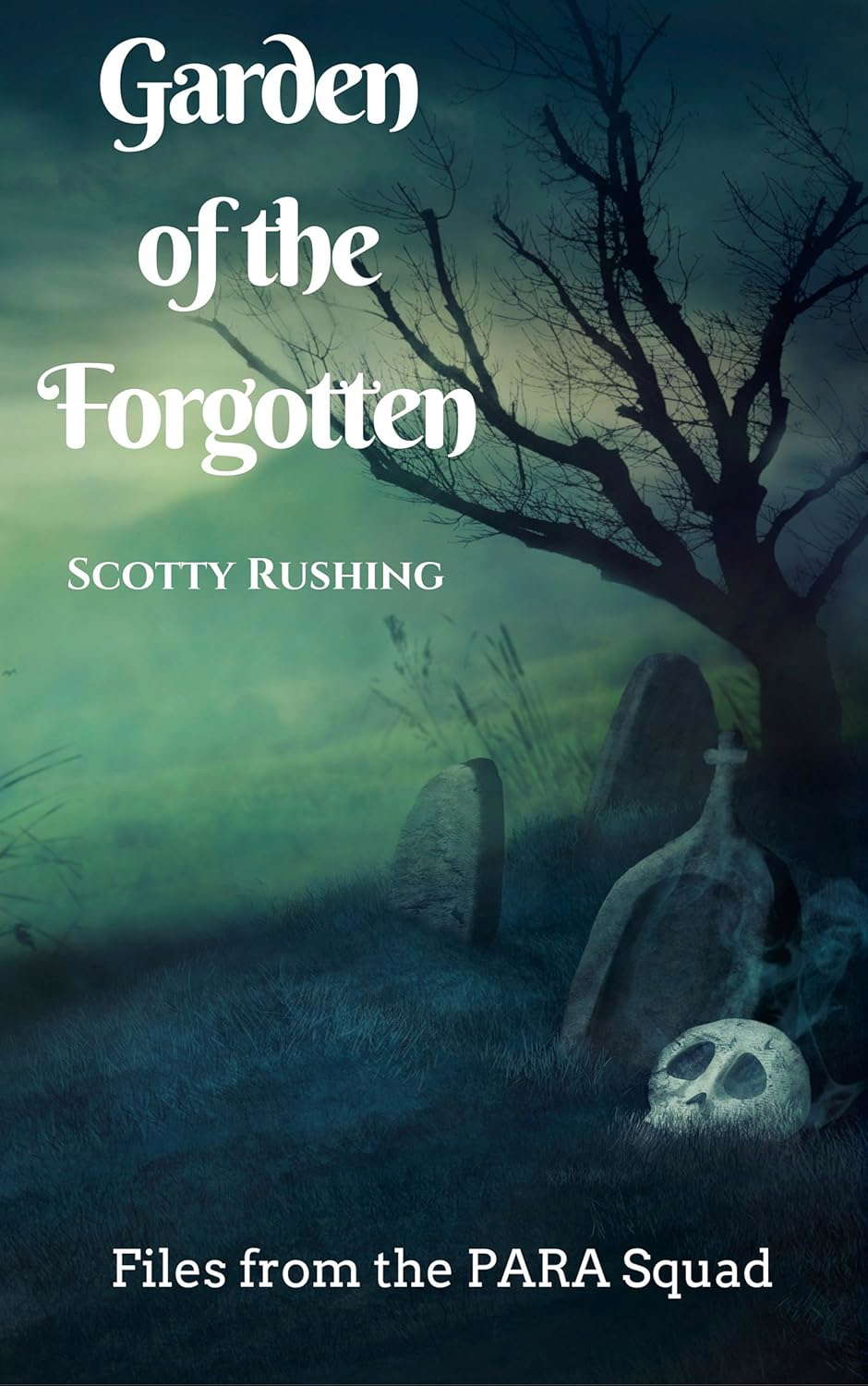 Garden of the Forgotten (Files from the PARA Squad Book 1) poster