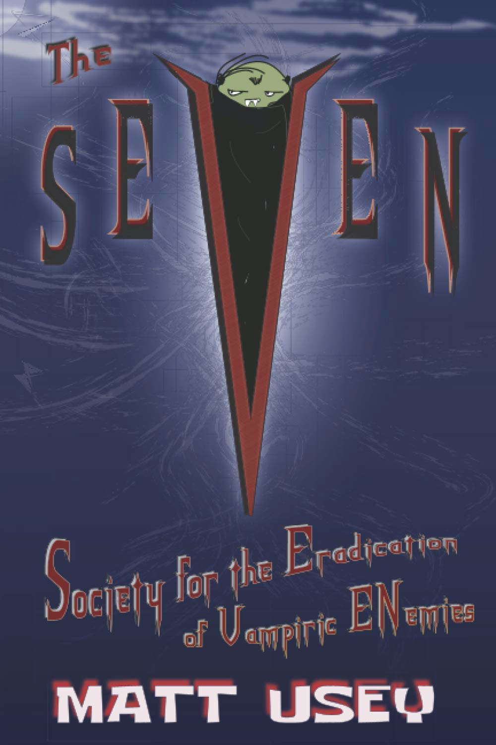 The Seven: Society for the Eradication of Vampiric Enemies poster
