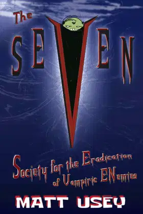 The Seven: Society for the Eradication of Vampiric Enemies poster