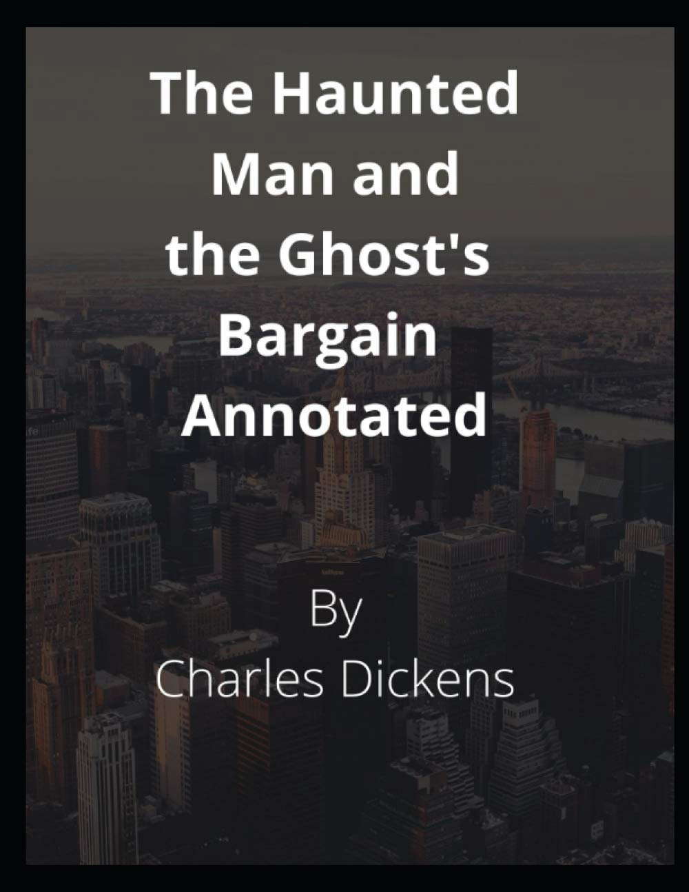 The Haunted Man and the Ghost's Bargain Annotated poster