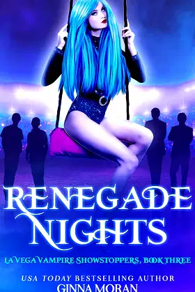 Renegade Nights (La Vega Vampire Showstoppers Book 3) poster