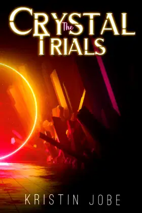The Crystal Trials: Book 1 poster