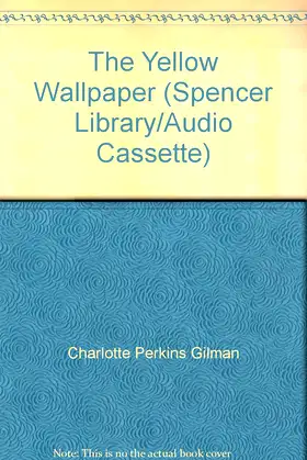 The Yellow Wallpaper (Spencer Library/Audio Cassette) poster