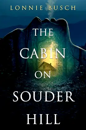 The Cabin on Souder Hill poster