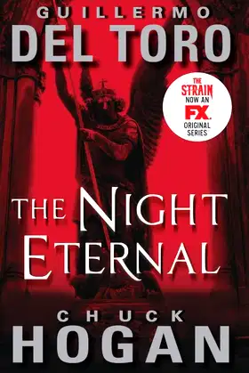 The Night Eternal TV Tie-in Edition (The Strain Trilogy, 3) poster