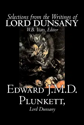 Selections from the Writings of Lord Dunsany poster