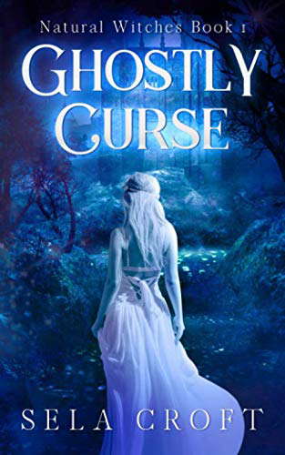 Ghostly Curse (Natural Witches) poster