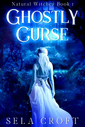 Ghostly Curse (Natural Witches) poster
