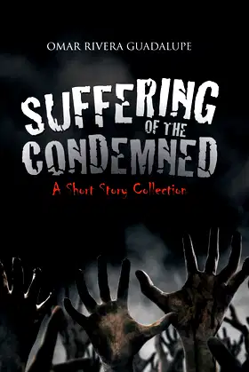 Suffering of the Condemned: A Short Story Collection poster