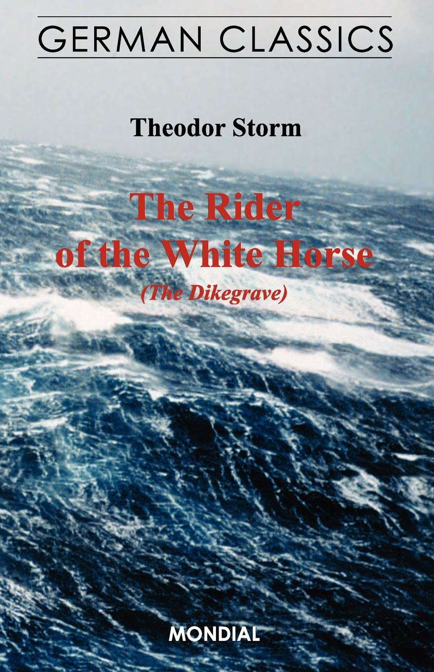 The Rider of the White Horse (The Dikegrave. German Classics) poster