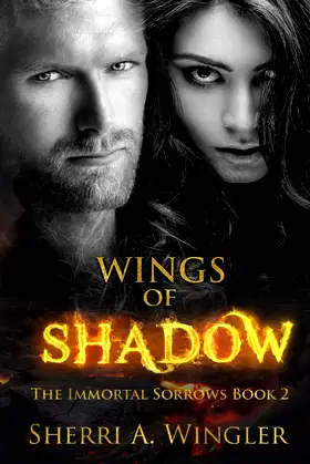 Wings of Shadow: Book 2 of The Immortal Sorrows series poster