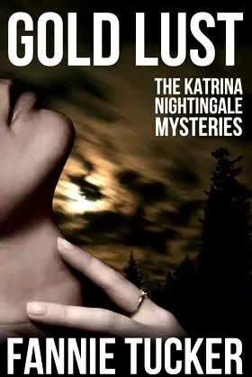 Gold Lust (The Katrina Nightingale Mysteries) poster