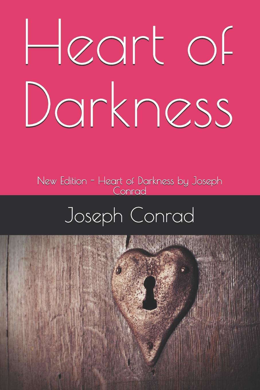 Heart of Darkness: New Edition - Heart of Darkness by Joseph Conrad poster