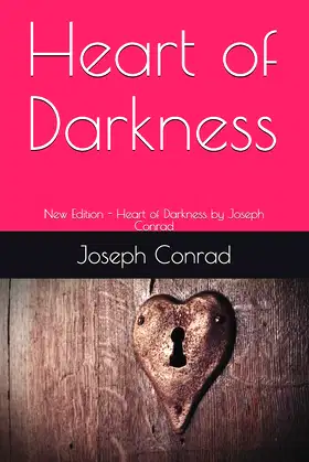 Heart of Darkness: New Edition - Heart of Darkness by Joseph Conrad poster