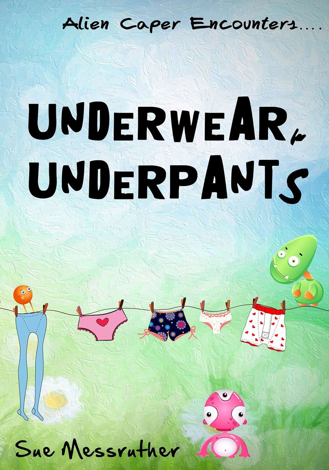 Underwear, Underpants (Alien Capers Encounters Book 2) poster