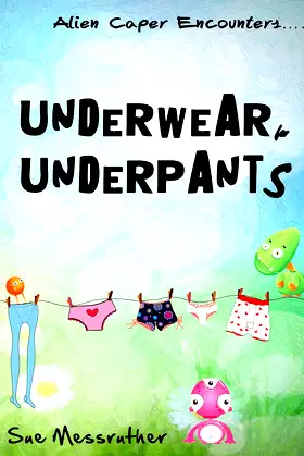 Underwear, Underpants (Alien Capers Encounters Book 2) poster