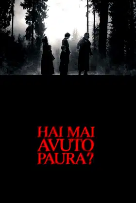 Hai mai avuto paura? poster