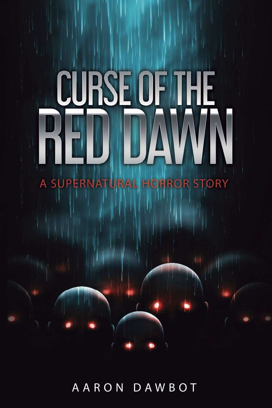 CURSE OF THE RED DAWN: A SUPERNATURAL HORROR STORY poster