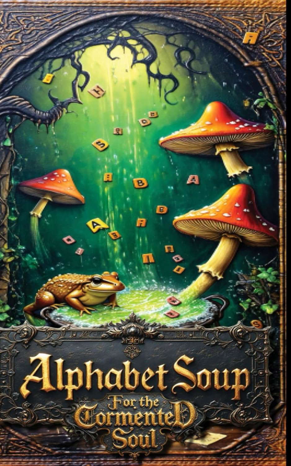 Alphabet Soup: Horror Stories for the Tormented Soul (Haunted Library) poster