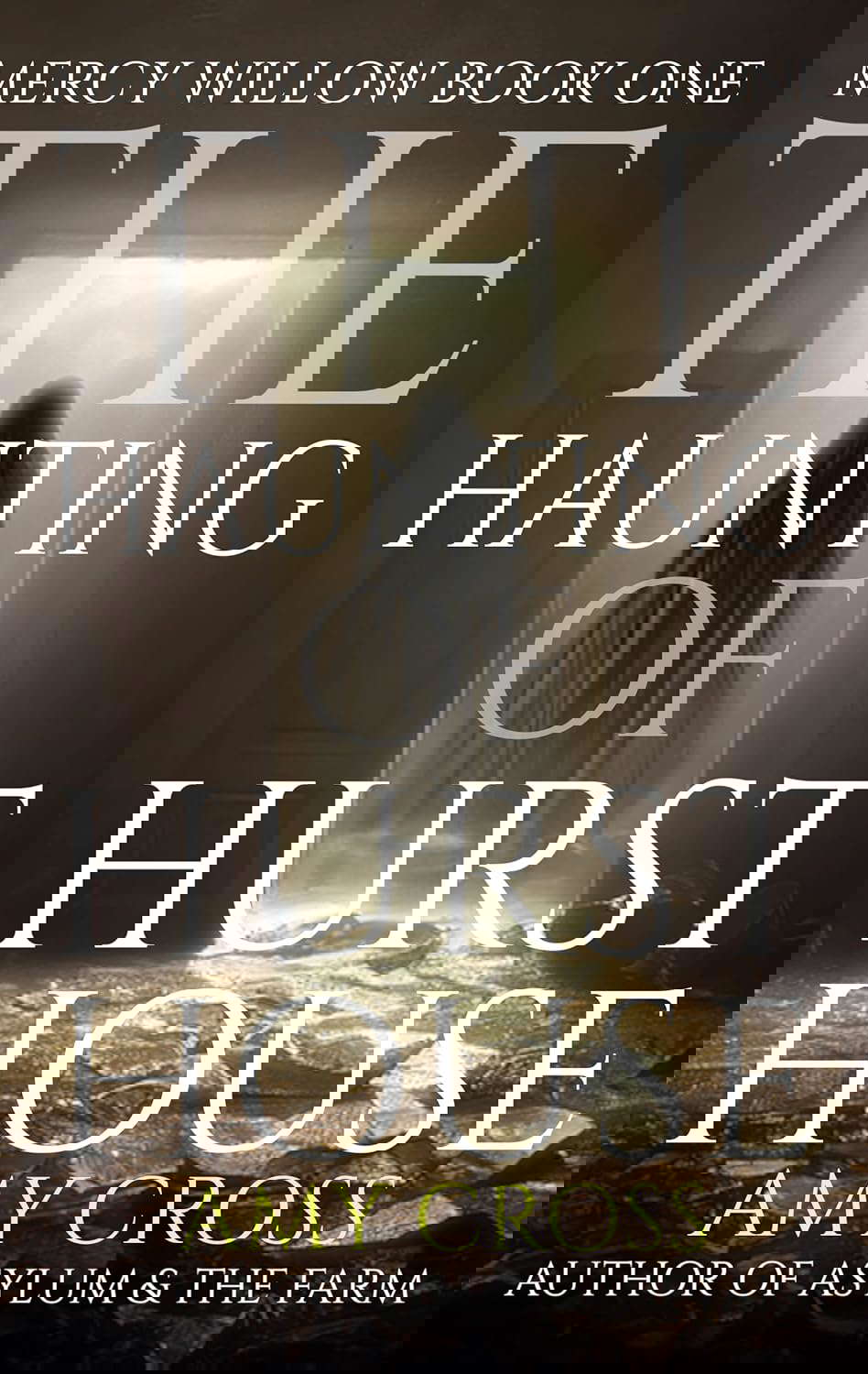 The Haunting of Hurst House (Mercy Willow Book 1) poster