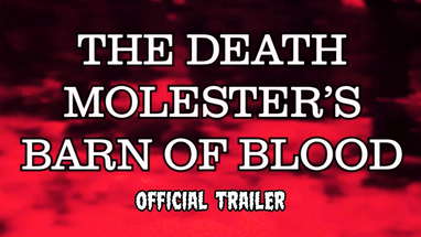 The Death Molester's Barn Of Blood (OFFICIAL TRAILER) poster