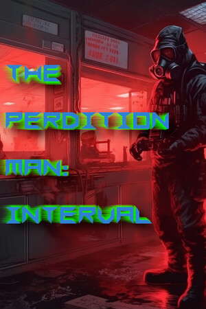 The Perdition Man: Interval poster