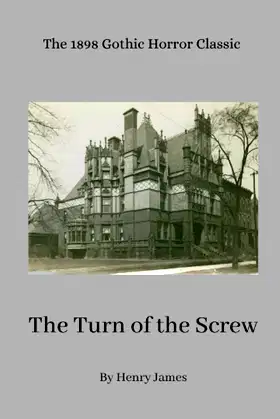 The Turn of the Screw: The 1898 Gothic Horror Classic poster