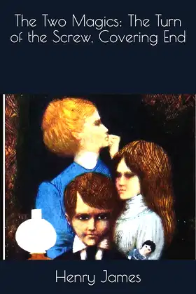 The Two Magics: The Turn of the Screw, Covering End poster