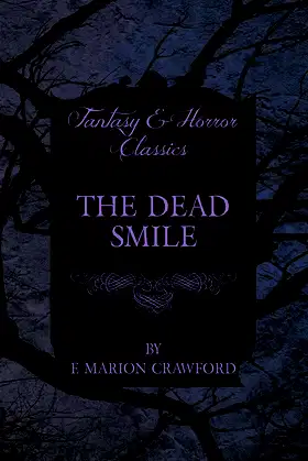 The Dead Smile (Fantasy and Horror Classics) poster