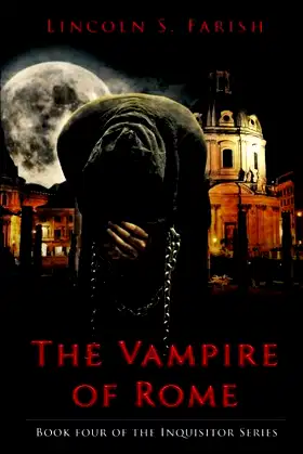 The Vampire of Rome (The Inquisitor Series) poster