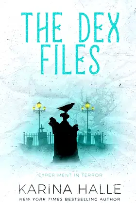 The Dex-Files: An Experiment in Terror Novella #5.7 poster